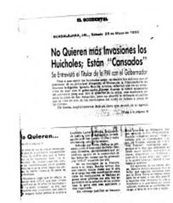 The Huichols Do Not Want More Invasions; They Are "Tired"