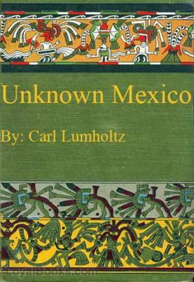 Unknown Mexico, Volume II